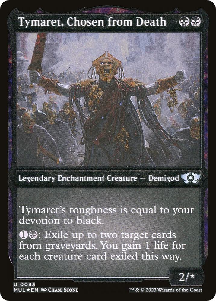 Tymaret, Chosen from Death (Foil Etched)