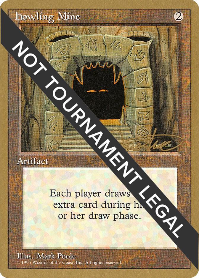 Howling Mine - 1996 Mark Justice (4ED)