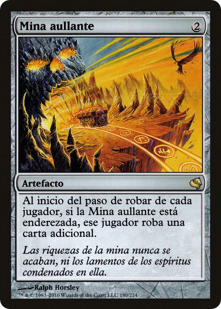 Howling Mine (Spanish) - "Mina aullante"